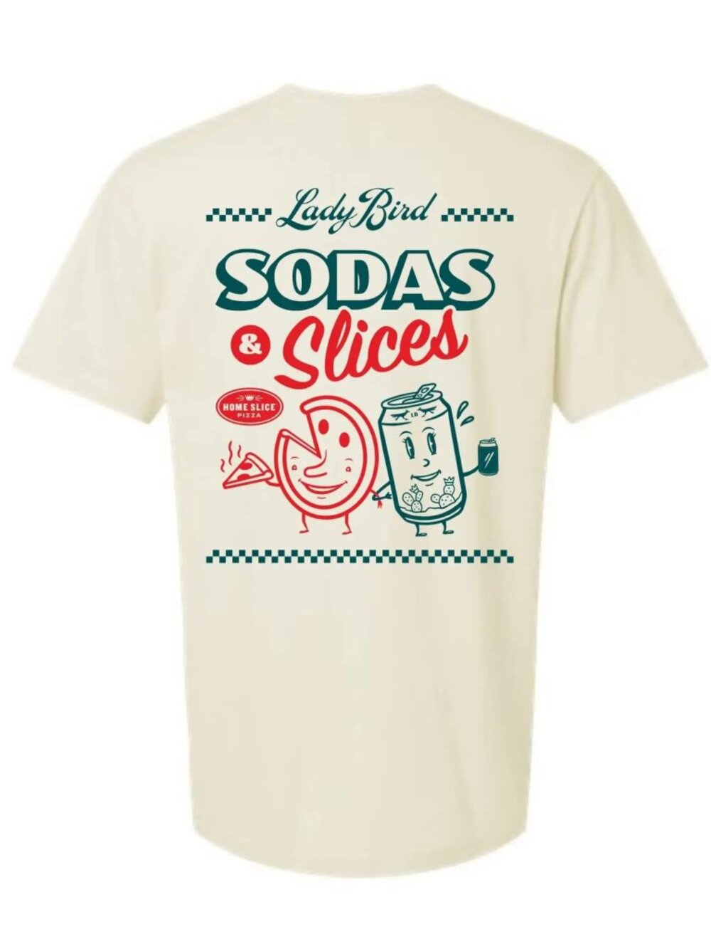 New! Home Slice Pizza x Lady Bird Soda T-Shirt Keep Austin Delicious